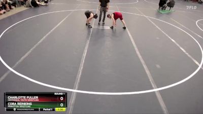 Round 1 - Charlotte Fuller, Centennial Youth Wrestling vs Cora Reinking, Princeton Wrestling