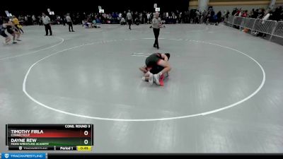 144 lbs Cons. Round 3 - Timothy Firla, Connecticut vs Dayne Rew, Moen Wrestling Academy