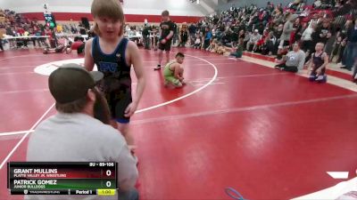 89-106 lbs Round 4 - Patrick Gomez, Junior Bulldogs vs Grant Mullins, Platte Valley Jr. Wrestling