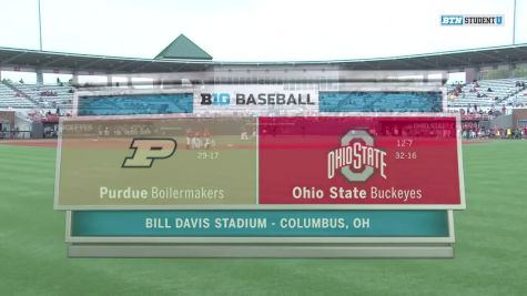Purdue at Ohio State | 2018 Big Ten Baseball Game #2