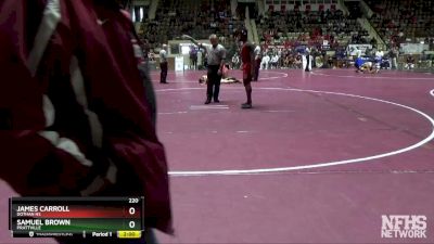 220 lbs Champ. Round 1 - James Carroll, Dothan HS vs SAMUEL BROWN, Prattville