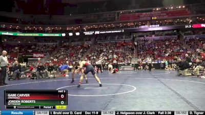 3A-160 lbs Champ. Round 2 - Jorden Roberts, Bettendorf vs Gabe Carver, Urbandale