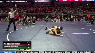 3A-113 lbs Champ. Round 2 - Cody Vandermark, Ankeny Centennial vs Wil Oberbroeckling, Southeast Polk