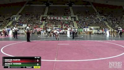 6A 120 lbs Quarterfinal - Patrick Warner, Pelham vs Swayze Martin, Wetumpka