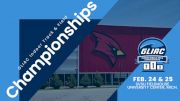 Replay: GLIAC Indoor Championships | Feb 24 @ 10 AM