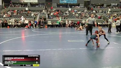 45 lbs Quarterfinal - Jameson Hitchcock, Top Notch vs Kaleb Millz, Pomona Elite