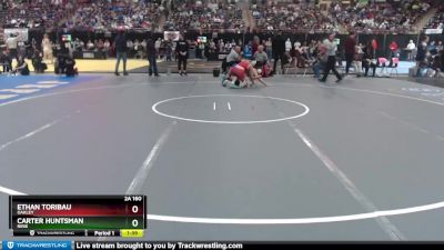 2A 160 lbs Quarterfinal - Ethan Toribau, Oakley vs Carter Huntsman, Ririe