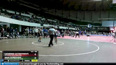 105 lbs Quarterfinal - Wade Burroughs, Raider Nation Wrestling Club vs Catherine Satterthwaite, Smithfield Youth Wrestling