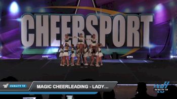 Magic Cheerleading - Lady Legacy [2022 L4.2 Senior Day 1] 2022 CHEERSPORT Oaks Classic