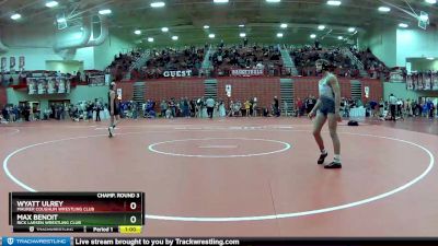 113 lbs Champ. Round 3 - Wyatt Ulrey, Maurer Coughlin Wrestling Club vs Max Benoit, Rick Larsen Wrestling Club