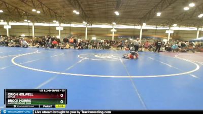 75 lbs Round 1 - Orion Holwell, Suples vs Brock Morris, Hawk Wrestling Club