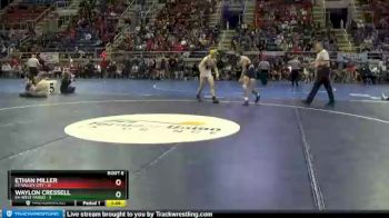 152 lbs Semis & 1st Wb (8 Team) - Waylon Cressell, E4-West Fargo vs Ethan Miller, E2-Valley City