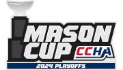 2024 CCHA Mason Cup Playoffs