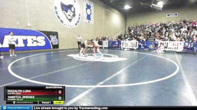 160 lbs Quarterfinal - Madalyn Luna, Golden West vs Yaretza Jimenez, Pioneer Valley