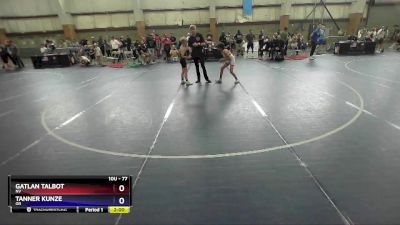 77 lbs Cons. Round 1 - Gatlan Talbot, NV vs Tanner Kunze, OR