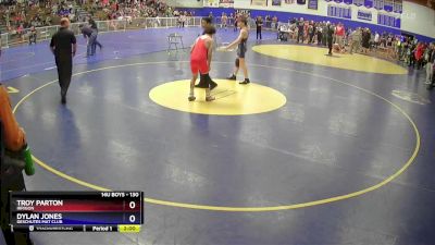 130 lbs Cons. Semi - Troy Parton, Irrigon vs Dylan Jones, Deschutes Mat Club