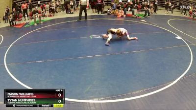 56 lbs Champ. Round 1 - Tytan Humphries, Sublime Wrestling Academy vs Mason Williams, Bonneville Wrestling Club