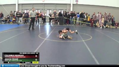 49 lbs Champ. Round 1 - Gideon Drane, Great Neck Wrestling Club vs Columbus Behrooz, Powhatan Youth Wrestling Club