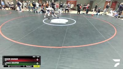 120 lbs Cons. Round 2 - Kisor Savage, OR vs Lance Draper, WA