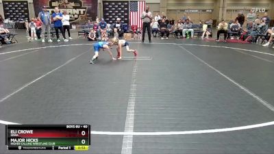 40 lbs Round 1 - Eli Crowe, SDWA vs Major Hicks, Higher Calling Wrestling Club