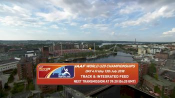 2018 IAAF World U20 Championships, Day Four Morning Session