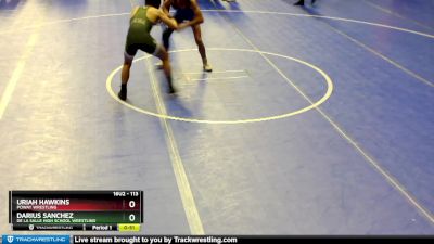 113 lbs Cons. Round 4 - Darius Sanchez, De La Salle High School Wrestling vs Uriah Hawkins, Poway Wrestling