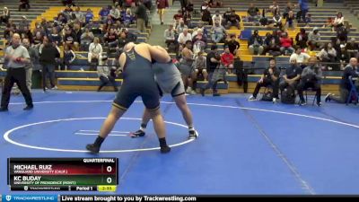 285 lbs Quarterfinal - Michael Ruiz, Vanguard University (Calif.) vs Kc Buday, University Of Providence (Mont.)