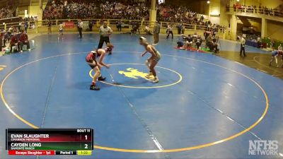 120 lbs Champ. Round 1 - Evan Slaughter, Cimarron Memorial vs Cayden Long, Damonte Ranch