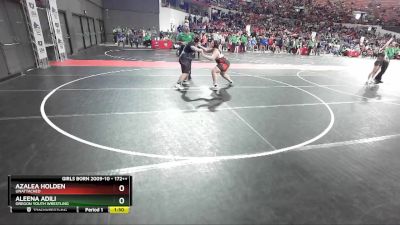 172++ Round 1 - Aleena Adili, Oregon Youth Wrestling vs Azalea Holden, Unattached