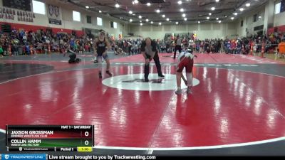 140 lbs Round 4 - Collin Hamm, Wrestling Factory vs Jaxson Grossman, Kindred Wrestling Club