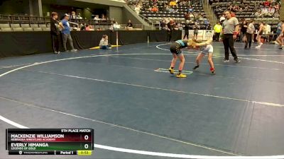 65 lbs 5th Place Match - Mackenzie Williamson, Nebraska Wrestling Academy vs Everly Himanga, Legends Of Gold