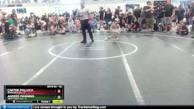 52 lbs Champ. Round 1 - Carter Pollock, Brawler Elite vs Anders Manning, West Coast Flo