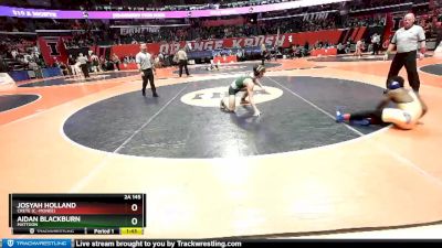 2A 145 lbs Cons. Semi - Aidan Blackburn, Mattoon vs Josyah Holland, Crete (C.-Monee)