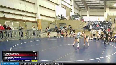 150 lbs Round 1 (6 Team) - Cambree Howe, Idaho vs Breanna Samora, New Mexico