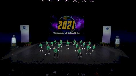 Champion Legacy - All-Star Large Hip Hop [2021 Senior Large Hip Hop Finals] 2021 The Dance Worlds