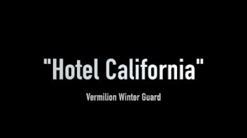 Vermilion Winter Guard - "Hotel California"