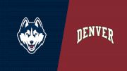 2022 UConn vs Denver - Women's