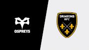 2023 Ospreys Rugby vs Dragons