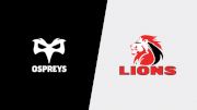 2022 Ospreys Rugby vs Emirates Lions