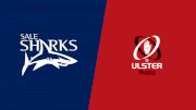 2022 Sale Sharks vs Ulster Rugby