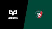 2022 Ospreys Rugby vs Leicester Tigers