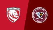 2022 Gloucester Rugby vs Union Bordeaux Begles
