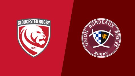 2022 Gloucester Rugby vs Union Bordeaux Begles