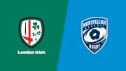 2022 London Irish vs Montpellier Herault Rugby