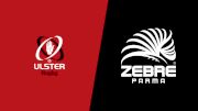 2022 Ulster Rugby vs Zebre Parma