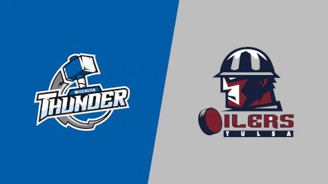 2024 Wichita Thunder vs Tulsa Oilers