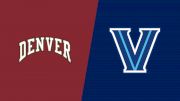 2024 Denver vs Villanova - Men's Lacrosse